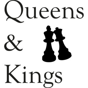 Queens & Kings